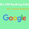 Die 200 Google-Ranking-Faktoren: Die vollständige Liste – Teil 1 – Domain-Ranking-Faktoren