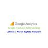 Lektion 1: Warum digitale Analysen? – Google Analytics Zertifizierung – Artikelserie