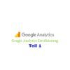 Google Analytics Zertifizierung für Anfänger – Artikelserie