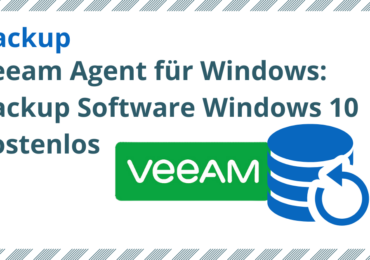 Veeam Agent für Windows: Backup Software Windows 10 kostenlos