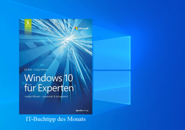IT-Buchtipp des Monats: Windows 10 für Experten: Insider-Wissen – praxisnah & kompetent