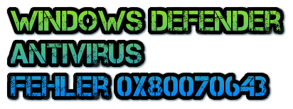 Security Intelligence Update for Windows Defender Antivirus Fehler 0x80070643