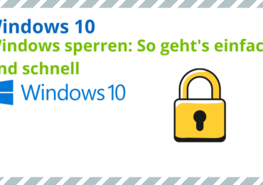 Windows sperren: So geht’s einfach und schnell