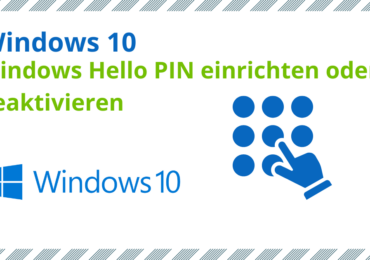 Windows 10: Windows Hello PIN einrichten oder deaktivieren