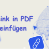 PDF-Link-Bearbeitung: Alles Wissenswerte über Hyperlinks in PDF-Dokumenten