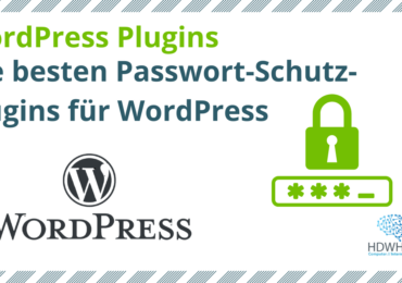 So schützt ihr eure Inhalte: Die besten Passwort-Schutz-Plugins für WordPress