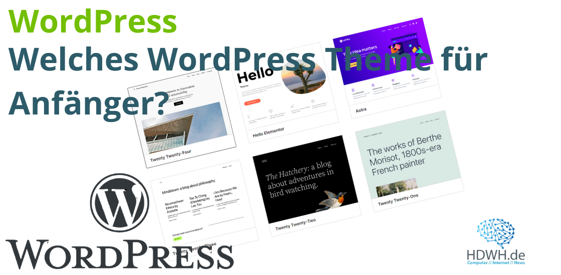 Welches WordPress Theme eignet sich am besten für einen Anfänger?