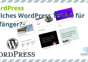 Welches WordPress Theme für Anfänger?