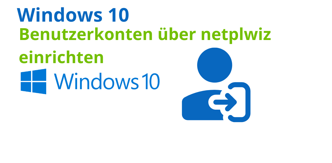 Benutzerkonten über netplwiz einrichten