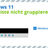 Windows 11 Taskleiste: Symbole nicht gruppieren