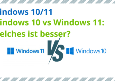 Windows 10 oder Windows 11: Welches ist besser?